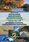 Kształcenie umiejętności geograficznych w ZSZ w oparciu o zeszyt zadań -Geografia z ochroną i kształtowaniem środowiska-