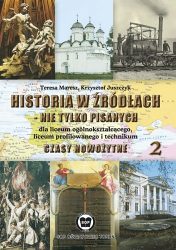 Historia w źródłach - nie tylko pisanych. Czasy nowożytne, część 2