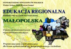 Edukacja regionalna - Dziedzictwo kulturowe w regionie, Małopolska