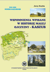 Wspomienia wpisane w historię Małej Ojczyzny- Kaszub