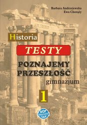 Testy do podręcznika "Poznajemy przeszłość. Historia 1"