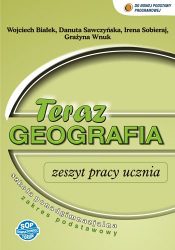 Teraz geografia - zeszyt pracy ucznia dla szkoły ponadgimnazjalnej