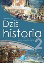 Dziś historia 2 - podręcznik dla klasy drugiej szkoły branżowej I stopnia